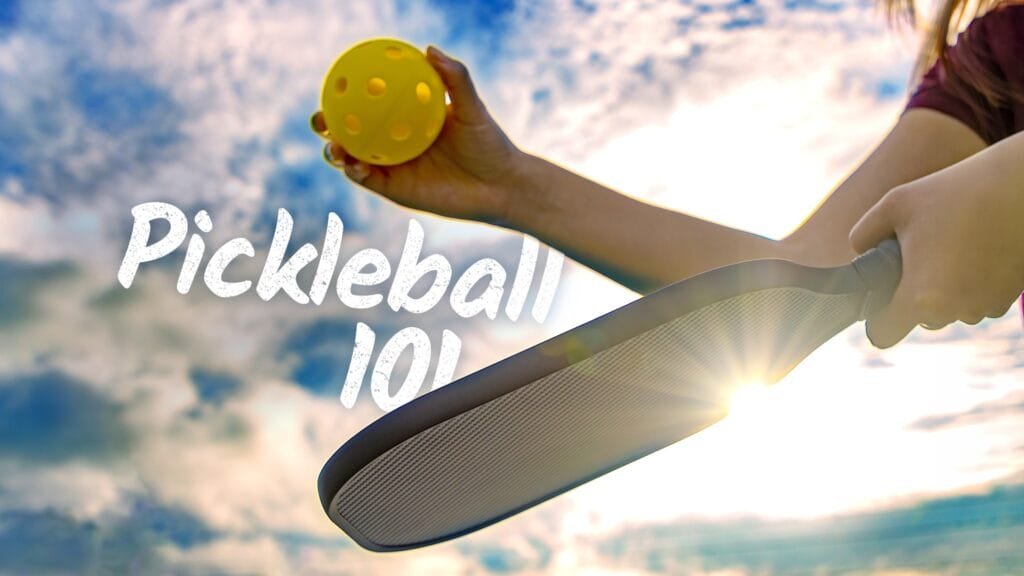 Pickleball 101