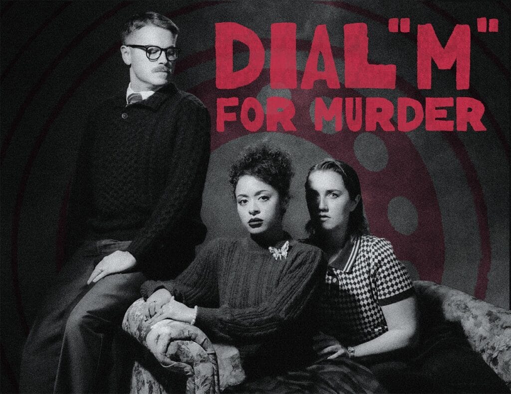 Dial “M” for Murder